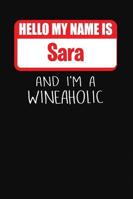 Download Hello My Name Is Sarah and I'm a Wineaholic: Wine Tasting Review Journal -  | ePub