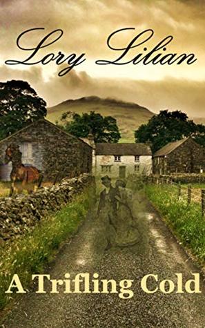 Read A Trifling Cold: A Pride and Prejudice Variation - Lory Lilian file in PDF