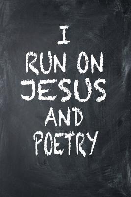 Full Download I Run on Jesus and Poetry: 6x9 Ruled Notebook, Journal, Daily Diary, Organizer, Planner - Isaac D Runs file in PDF