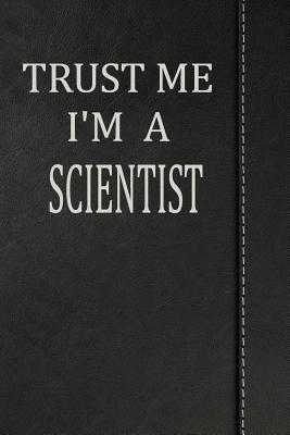 Read Trust Me I'm a Scientist: Blank Recipe Book Cookbook Journal Notebook 120 Pages 6x9 -  file in PDF