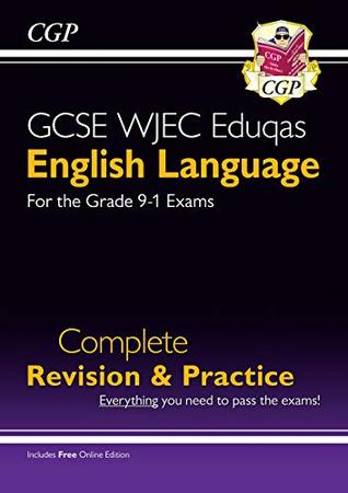 Full Download New Grade 9-1 GCSE English Language WJEC Eduqas Complete Revision & Practice (with Online Edition) (CGP GCSE English 9-1 Revision) - CGP Books file in ePub