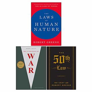 Read Robert Greene 3 Books Collection Set (The Laws Of Human Nature [Hardcover], The 33 Strategies Of War , The 50Th Law The Robert Greene Collection - Robert Greene file in ePub