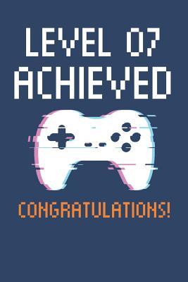Read Online Level 7 Achieved Notebook, Gamers 7th Birthday Blank Lined Journal -  | PDF