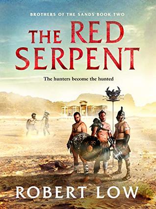 Read Online The Red Serpent (Brothers Of The Sands Book 2) - Robert Low file in PDF