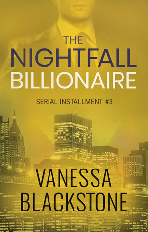 Full Download The Nightfall Billionaire: Serial Installment #3 (Scarlet McRae #3) - V Blackstone | PDF