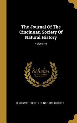 Full Download The Journal of the Cincinnati Society of Natural History; Volume 10 - Cincinnati Society of Natural History | ePub
