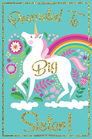 Read Online Big Sister Journal - Big Sister Notebook: with MORE UNICORN ARTWORK INSIDE this unicorn draw and write journal / new big sister unicorn journal / I'm big sister book, promoted to big sister gift for little girls - Twinkle Star Journals file in PDF