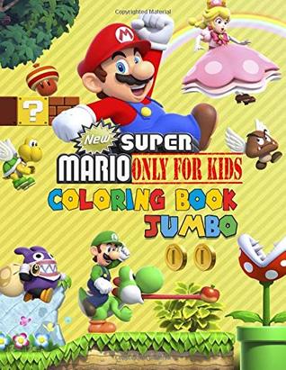 Download Super Mario Coloring Book: Great Coloring Book for Kids ( ages 3 - 8 ) - Kim Garden | ePub
