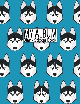 Download My Album Blank Sticker Book: Sticker Activity Book 8.5 x 11 Large 100pages - Marry Sky file in ePub