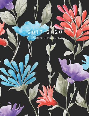Read 2019-2020 Academic Planner: Weekly and Monthly Planner 8.5 x 11 with Inspirational Quotes and Flower Coloring Pages (Watercolor Flowers Volume 1) -  | ePub