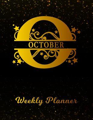 Read October Weekly Planner: 2 Year Personalized Letter O Appointment Book January 2019 - December 2020 Black Gold Cover Writing Notebook & Diary Datebook Calendar Schedule Plan Days, Set Goals & Get Stuff Done -  file in ePub