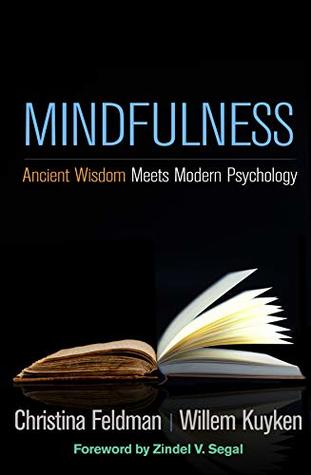 Read Online Mindfulness: Ancient Wisdom Meets Modern Psychology - Christina Feldman file in ePub