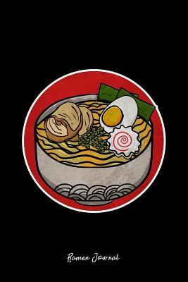 Read Online Ramen Journal: Lined Journal - Vintage Ramen Retro Japanese Noodles Soup Foodie Lover Gift - Black Ruled Diary, Prayer, Gratitude, Writing, Travel, Notebook For Men Women - 6x9 120 pages - Ivory Paper - Boredkoalas Ramen Journals | PDF