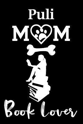 Read Online Puli Mom Book Lover: Fun Dog Mom Notebook Journal. Matte Soft Cover with 120 Blank Lined Pages - Casi Art | ePub