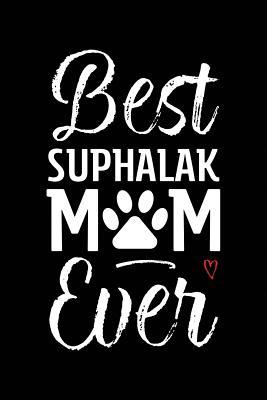 Read Online Best Suphalak Mom Ever: Cat Mom Notebook - Blank Lined Journal for Kitty Owners & Lovers - Alicia Felis | ePub