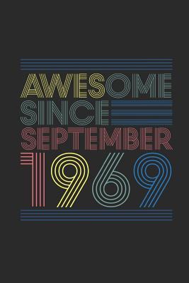 Read Online Awesome Since September 1969: Dotted Bullet Grid Notebook - Journal for September Birthday Gift Idea - Awesome Publishing | ePub