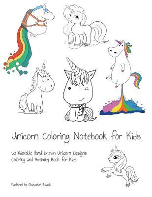 Download Unicorn Coloring Notebook for Kids: 50 Adorable Hand Drawn Unicorn Designs Coloring and Activity Book for Kids - Character Studio file in ePub