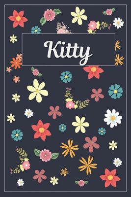Read Kitty: Lined Writing Notebook with Personalized Name 120 Pages 6x9 Flowers -  file in ePub