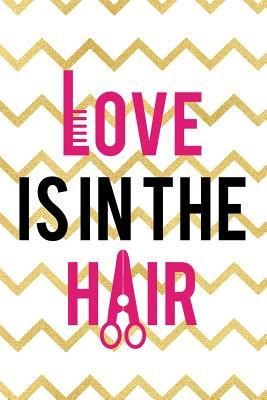 Download Love Is In The Hair: Blank Lined Notebook ( Hairdresser ) -  file in ePub