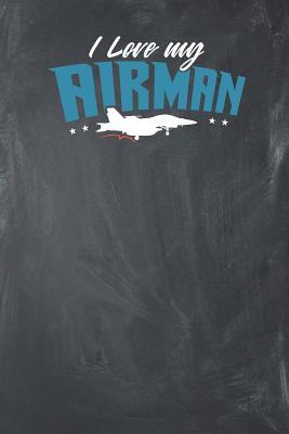 Download I love my Airman: Lined Journal Lined Notebook 6x9 110 Pages Ruled -  file in PDF