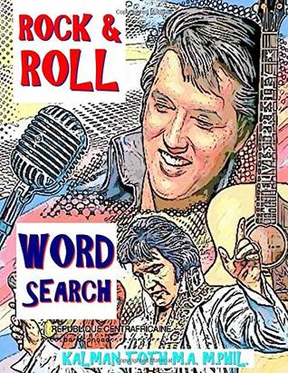 Full Download Rock & Roll Word Search: 133 Extra Large Print Music Themed Puzzles - Kalman A Toth M.A.M | ePub