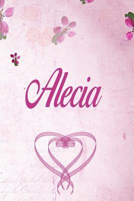Full Download Alecia: Personalized Name Notebook/Journal Gift For Women & Girls 100 Pages (Pink Floral Design) for School, Writing Poetry, Diary to Write in, Gratitude Writing, Daily Journal or a Dream Journal. - Personalized Name Publishers | PDF