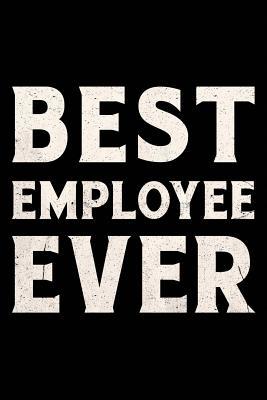 Read Best Employee Ever Journal White: Funny Wide-Ruled Notepad for Coworkers -  | ePub
