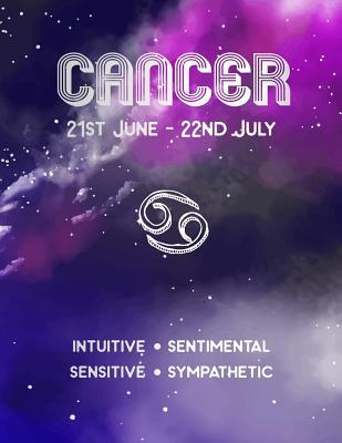 Read Online Cancer: Zodiac Sign Journal Notebook. Blue Purple Space Galaxy Cover 8.5 x 11 110 Pages Lined Journal Paper -  file in ePub
