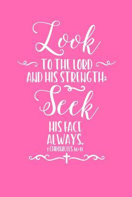 Download Look To The Lord And His Strength: 6x9 Portable Christian Journal Notebook with Christian Quote: Inspirational Gifts for Religious Men & Women (Christian Journal) - Christian life file in PDF