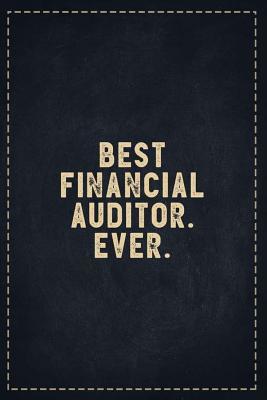 Read Online The Funny Office Gag Gifts: Best Financial Auditor. Ever. Composition Notebook Lightly Lined Pages Daily Journal Blank Diary Notepad 6x9 - Theofficeboss | PDF