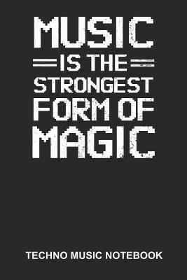 Download Techno Music Notebook: Lined Log Book For Raver And Dancer: Edm Rave Journal - Strongest Form Of Magic Gift -  | ePub