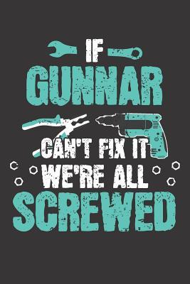 Read Online If GUNNAR Can't Fix It: Blank Personalized & Customized Name Dotted Notebook Journal for Men. Funny Craft, Handiwork, DIY Accessories Item for Craftsmen, Artisans. Craftspeople Construction Worker & Handyman Dad Birthday & Christmas Gift for Men. -  | PDF