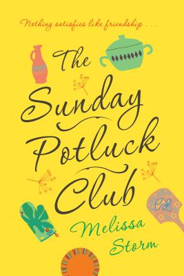 Full Download The Sunday Potluck Club (The Sunday Potluck Club, #1) - Melissa Storm file in PDF