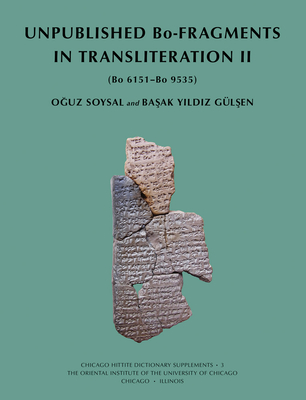 Read Online Unpublished Bo-Fragments in Transliteration II: (bo 6151-Bo 9535) - Oğuz Soysal file in ePub