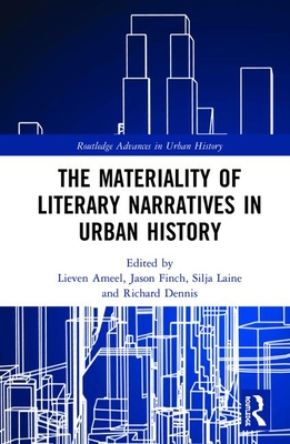 Full Download The Materiality of Literary Narratives in Urban History - Lieven Ameel file in ePub