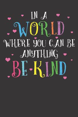 Read Online Notebook: Kindness Be Kind Inspirational Vintage Gift Dot Grid 6x9 120 Pages - Teeeeeereeeee Publishing | PDF