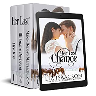 Read Her Last Chance: Christian Cowboy Romance (Three Inspirational Seasoned Romances Book 1) - Liz Isaacson file in PDF