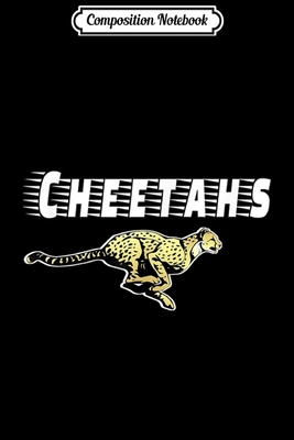 Read Online Composition Notebook: Go CHEETAHS Football Baseball Basketball Cheer Teams Fans Journal/Notebook Blank Lined Ruled 6x9 100 Pages - Magdalena Straub | PDF