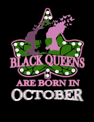 Read Black Queens Are Born in October: African American Black Women Empowerment Affirmation Motivational Gratitude Daily Planner, Journal, Notebook - Black History Publishing file in ePub