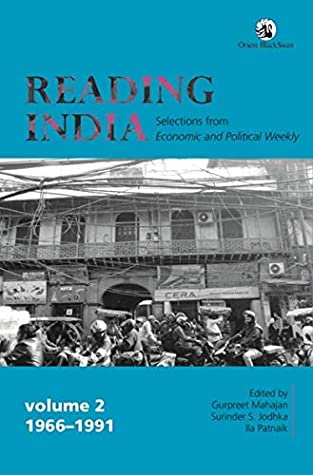 Full Download Reading India: Selections from Economic and Political Weekly, Volume II (1966-1991) - Gurpreet Mahajan | PDF