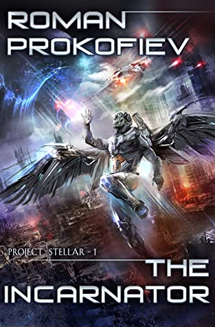 Download The Incarnator (Project Stellar Book 1): LitRPG Series - Roman Prokofiev file in PDF