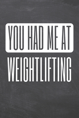 Read You Had Me At Weightlifting: Weightlifting Notebook, Planner or Journal Size 6 x 9 110 Dot Grid Pages Office Equipment, Supplies Funny Weightlifting Gift Idea for Christmas or Birthday -  | PDF