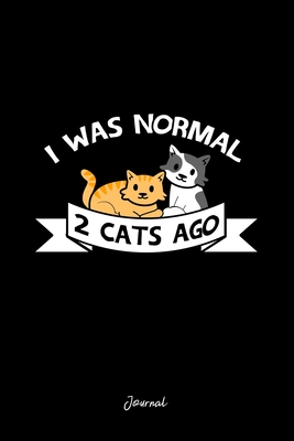 Read Journal: Dot Grid Journal - I Was Normal 2 Cats Ago Sayings Funny Christmas Gift - Black Dotted Diary, Planner, Gratitude, Writing, Travel, Goal, Bullet Notebook -  | ePub