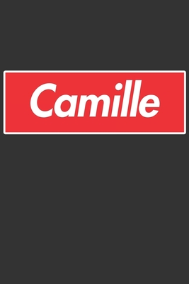 Read Online Camille: Camille Planner Calendar Notebook Journal, Personal Named Firstname Or Surname For Someone Called Camille For Christmas Or Birthdays This Makes The Perfect Personolised Custom Name Gift For Camille - Maria Leona Custom Name Covers | ePub