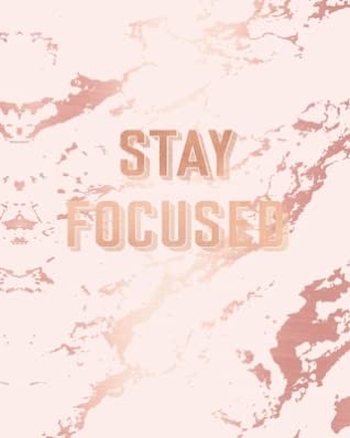 Download Stay Focused: Inspirational Quote Notebook, Light Purple Marble and Rose Gold 8 x 10, 120 Wide Ruled Pages -  | PDF