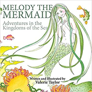 Full Download Melody the Mermaid: Adventures in the Kingdoms of the Sea - Valerie Taylor file in PDF