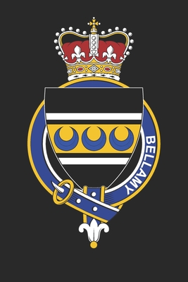 Download Bellamy: Bellamy Coat of Arms and Family Crest Notebook Journal (6 x 9 - 100 pages) - Bellamy Family | PDF
