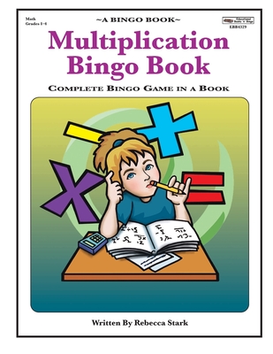 Read Online Multiplication Bingo Book: Complete Bingo Game In A Book - Rebecca Stark file in PDF
