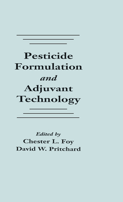 Full Download Pesticide Formulation and Adjuvant Technology - Chester L. Foy file in PDF