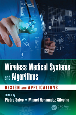 Read Wireless Medical Systems and Algorithms: Design and Applications - Pietro Salvo | PDF